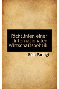 Richtlinien Einer Internationalen Wirtschaftspolitik