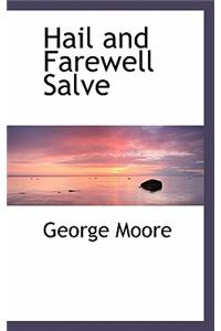 Hail and Farewell Salve