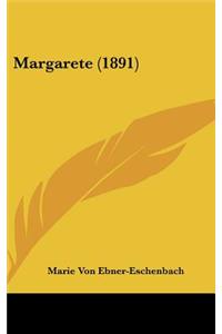 Margarete (1891)