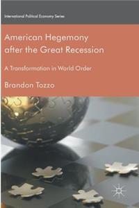 American Hegemony After the Great Recession