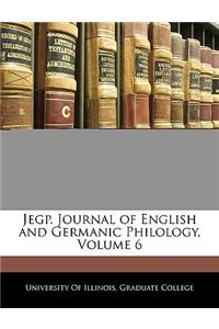 Jegp. Journal of English and Germanic Philology, Volume 6