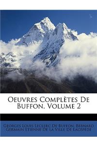 Oeuvres Completes de Buffon, Volume 2