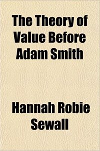 The Theory of Value Before Adam Smith