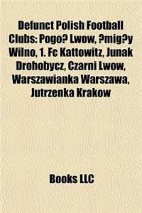 Defunct Polish Football Clubs