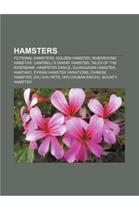Hamsters: Fictional Hamsters, Golden Hamster, Roborovski Hamster, Campbell's Dwarf Hamster, Tales of the Riverbank, Hampster Dan