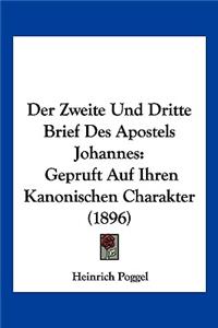 Der Zweite Und Dritte Brief Des Apostels Johannes