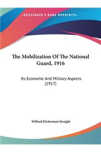 The Mobilization of the National Guard, 1916