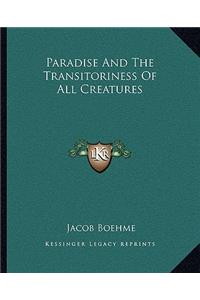 Paradise and the Transitoriness of All Creatures