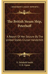 The British Steam Ship, Peterhoff