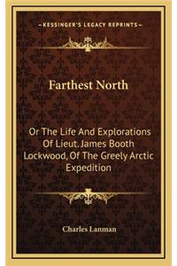 Farthest North