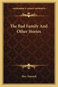 Bad Family And Other Stories
