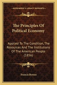 Principles of Political Economy the Principles of Political Economy