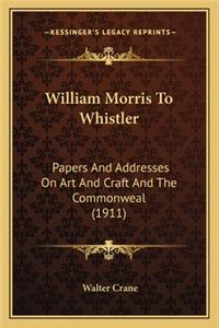 William Morris to Whistler