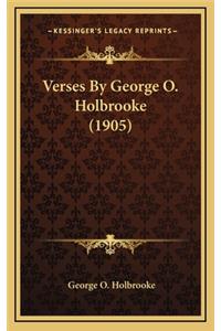 Verses by George O. Holbrooke (1905)