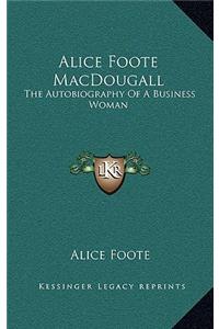 Alice Foote MacDougall