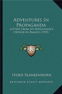 Adventures in Propaganda