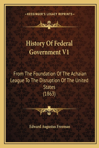 History Of Federal Government V1