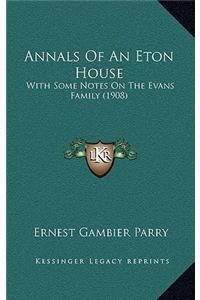 Annals of an Eton House