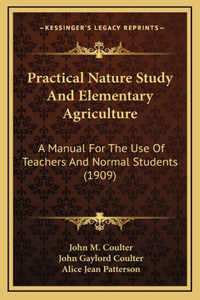 Practical Nature Study and Elementary Agriculture