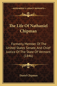 Life of Nathaniel Chipman