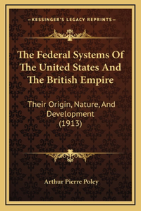 The Federal Systems of the United States and the British Empire