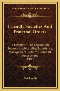 Friendly Societies And Fraternal Orders
