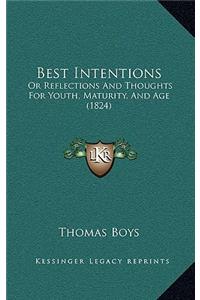 Best Intentions