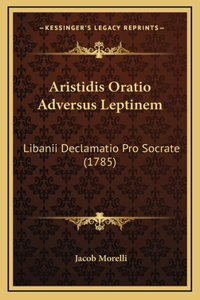 Aristidis Oratio Adversus Leptinem