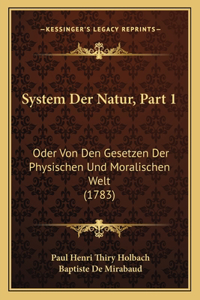 System Der Natur, Part 1