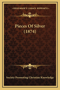 Pieces Of Silver (1874)