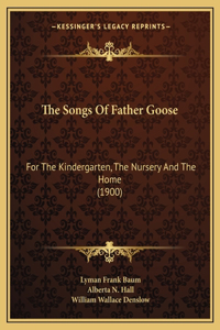 Songs Of Father Goose