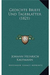 Gedichte Briefe Und Tageblatter (1821)