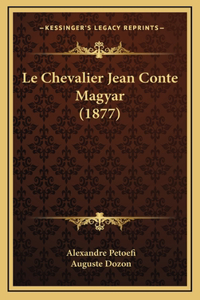 Chevalier Jean Conte Magyar (1877)