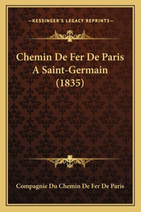 Chemin De Fer De Paris A Saint-Germain (1835)