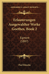 Erlauterungen Ausgewahlter Werke Goethes, Book 2
