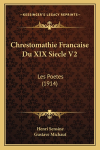 Chrestomathie Francaise Du XIX Siecle V2