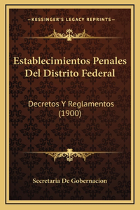 Establecimientos Penales Del Distrito Federal