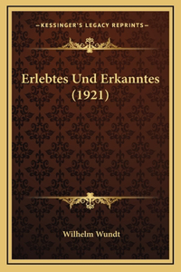 Erlebtes Und Erkanntes (1921)