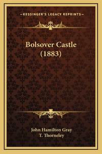 Bolsover Castle (1883)