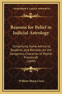 Reasons for Belief in Judicial Astrology