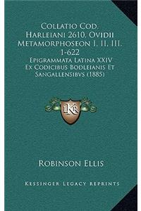 Collatio Cod. Harleiani 2610, Ovidii Metamorphoseon I, II, III. 1-622