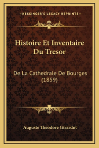 Histoire Et Inventaire Du Tresor