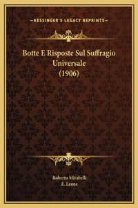 Botte E Risposte Sul Suffragio Universale (1906)
