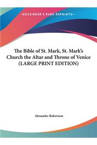 The Bible of St. Mark, St. Mark's Church the Altar and Throne of Venice