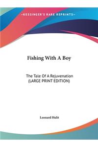 Fishing with a Boy
