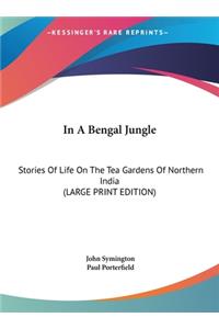 In A Bengal Jungle