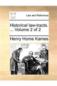 Historical law-tracts. ... Volume 2 of 2