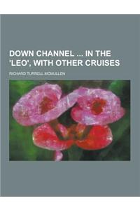 Down Channel in the 'Leo', with Other Cruises
