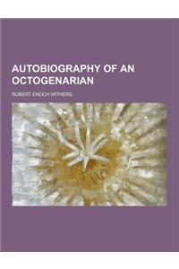 Autobiography of an Octogenarian