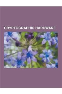 Cryptographic Hardware